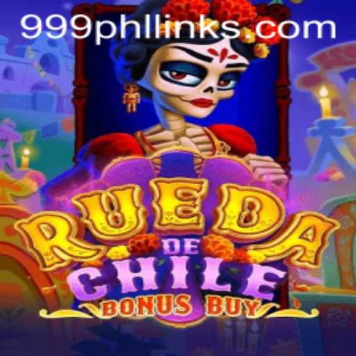 Discover RuedaDeChileBonusBuy: A Thrilling New Game Experience with 999PHL