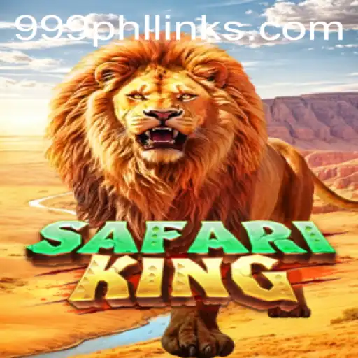 Exploring SafariKing: The Ultimate Adventure Game with 999PHL
